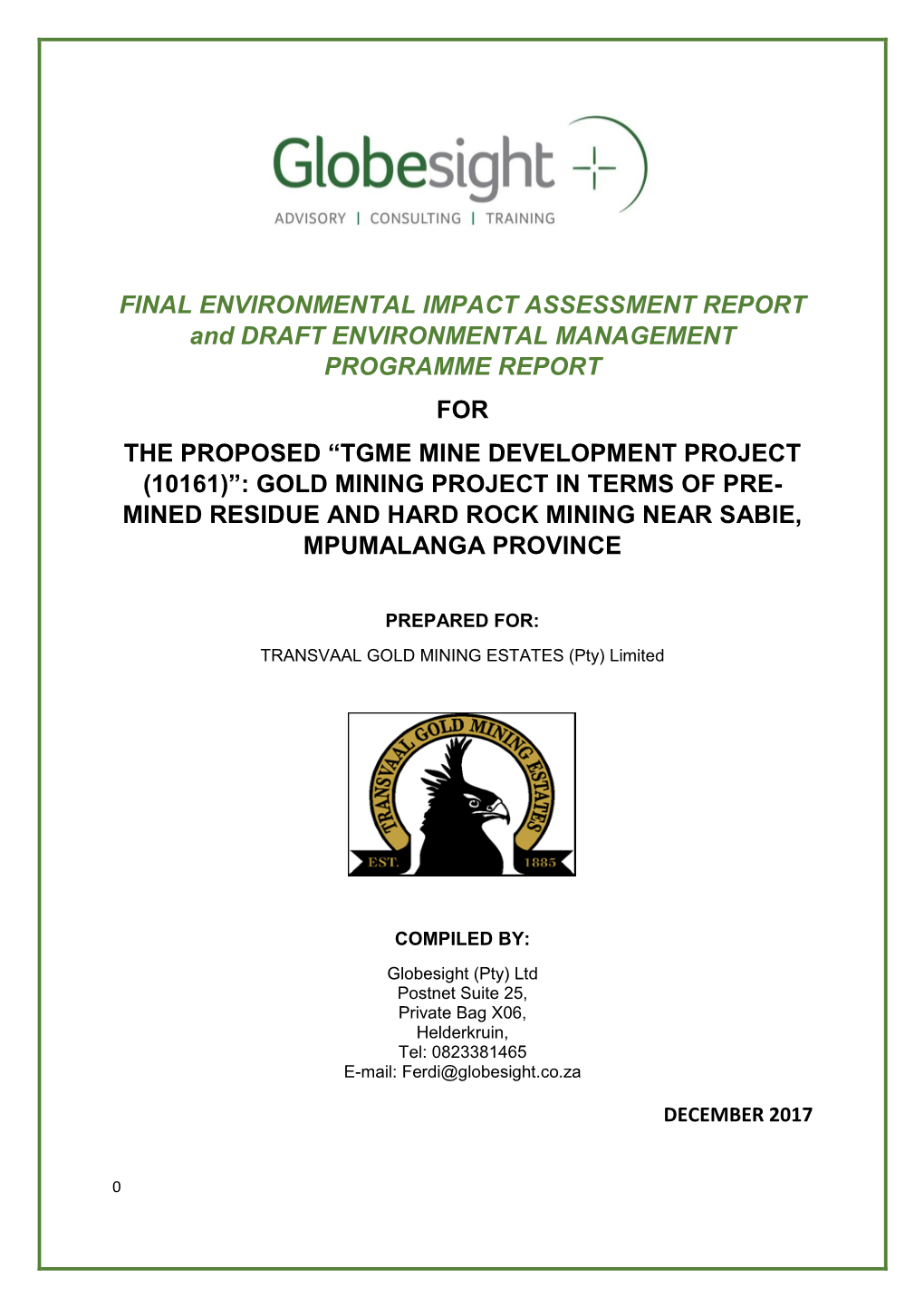 Tgme Mine Development Project (10161)”: Gold Mining Project in Terms of Pre- Mined Residue and Hard Rock Mining Near Sabie, Mpumalanga Province