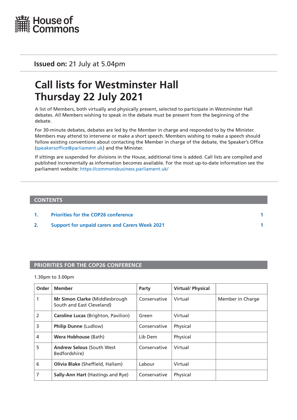 Call Lists for Westminster Hall Thursday 22 July 2021 a List of Members, Both Virtually and Physically Present, Selected to Participate in Westminster Hall Debates