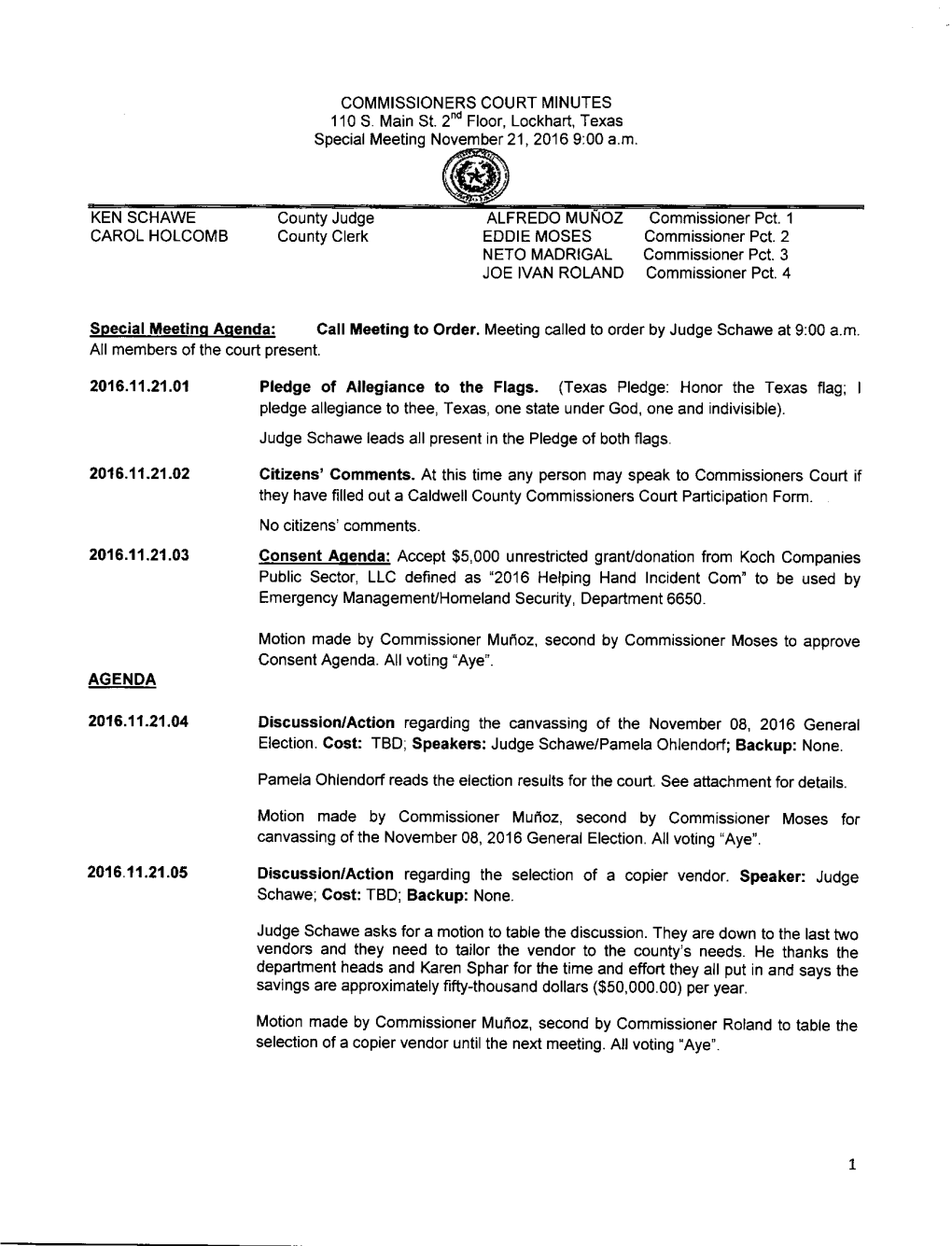 Motion Made by Commissioner Muiioz, Second by Commissioner Moses for Canvassing of the November 08, 2016 General Election