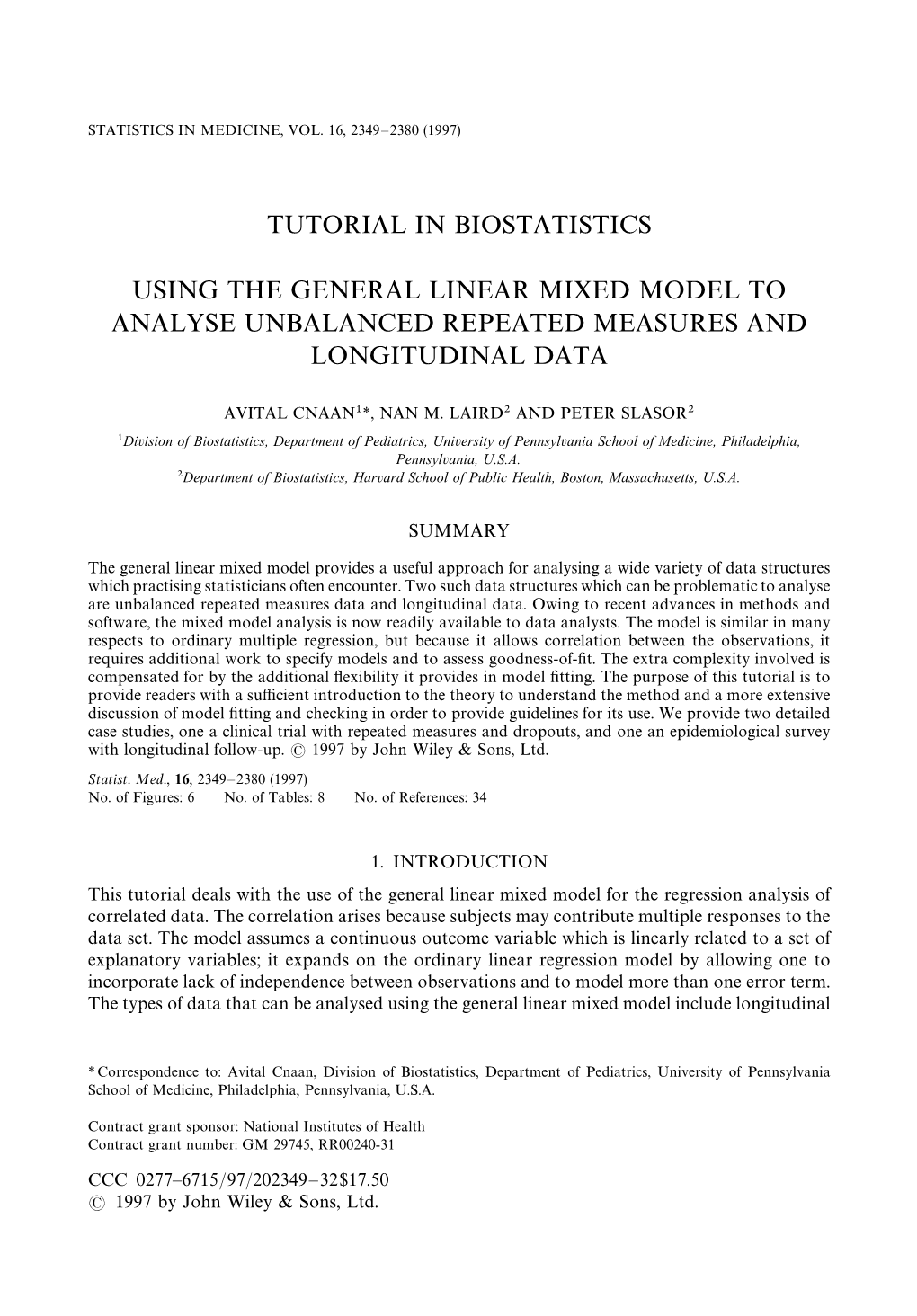 Tutorial in Biostatistics Using the General Linear Mixed Model To