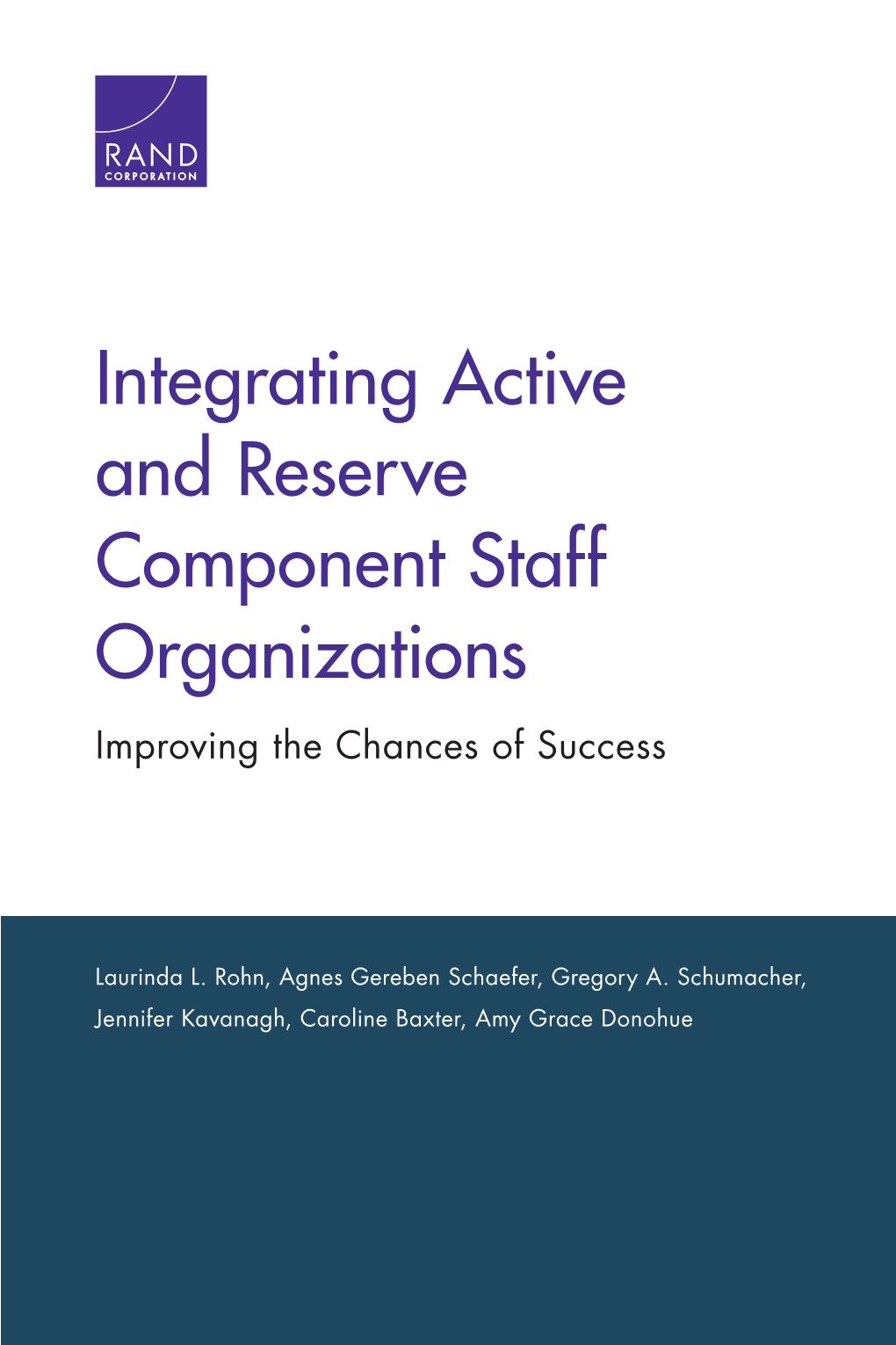 Integrating Active and Reserve Component Staff Organizations: Improving the Chances of Success