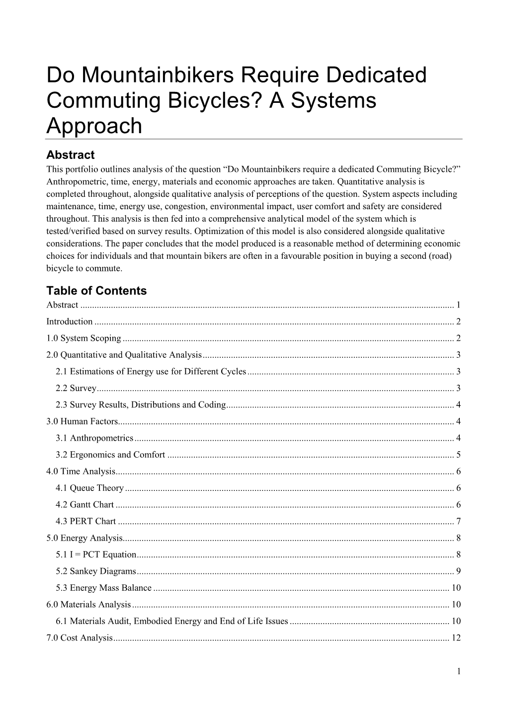 Do Mountainbikers Require Dedicated Commuting Bicycles? a Systems