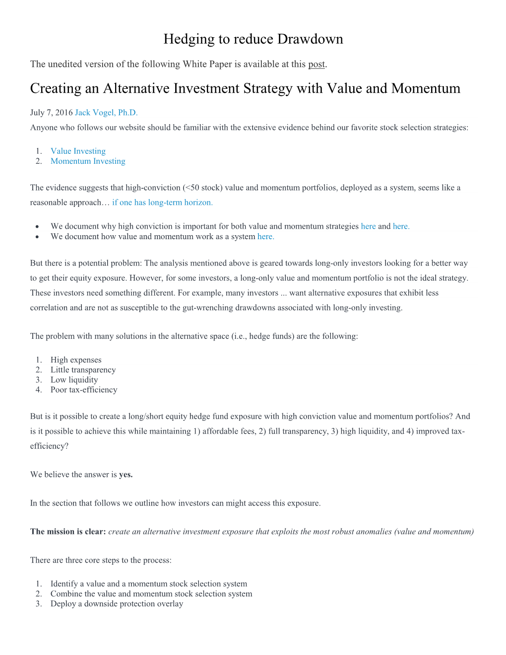 Hedging to Reduce Drawdown Creating an Alternative Investment