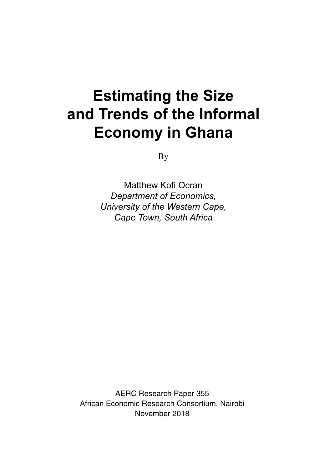 Estimating the Size and Trends of the Informal Economy in Ghana