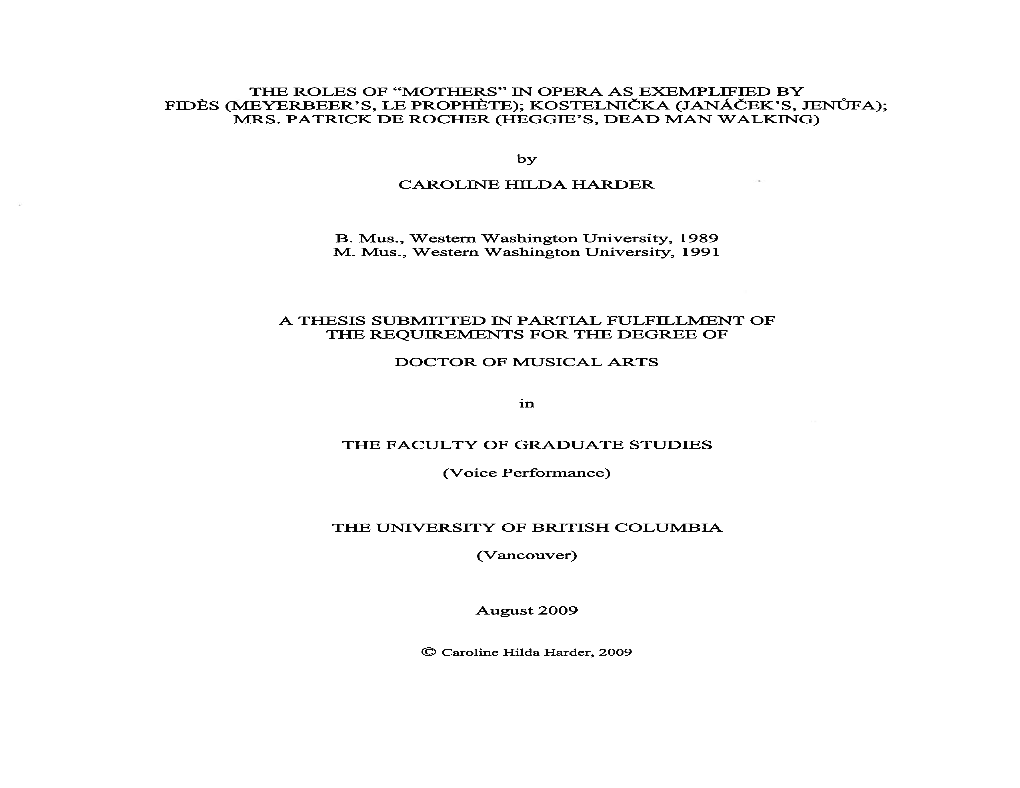 The Roles of “Mothers” N Opera As Exemplified by Fides (Meyerbeer’S, Le Prophete); Kostelnika (Janaek’S, Jenufa); Mrs