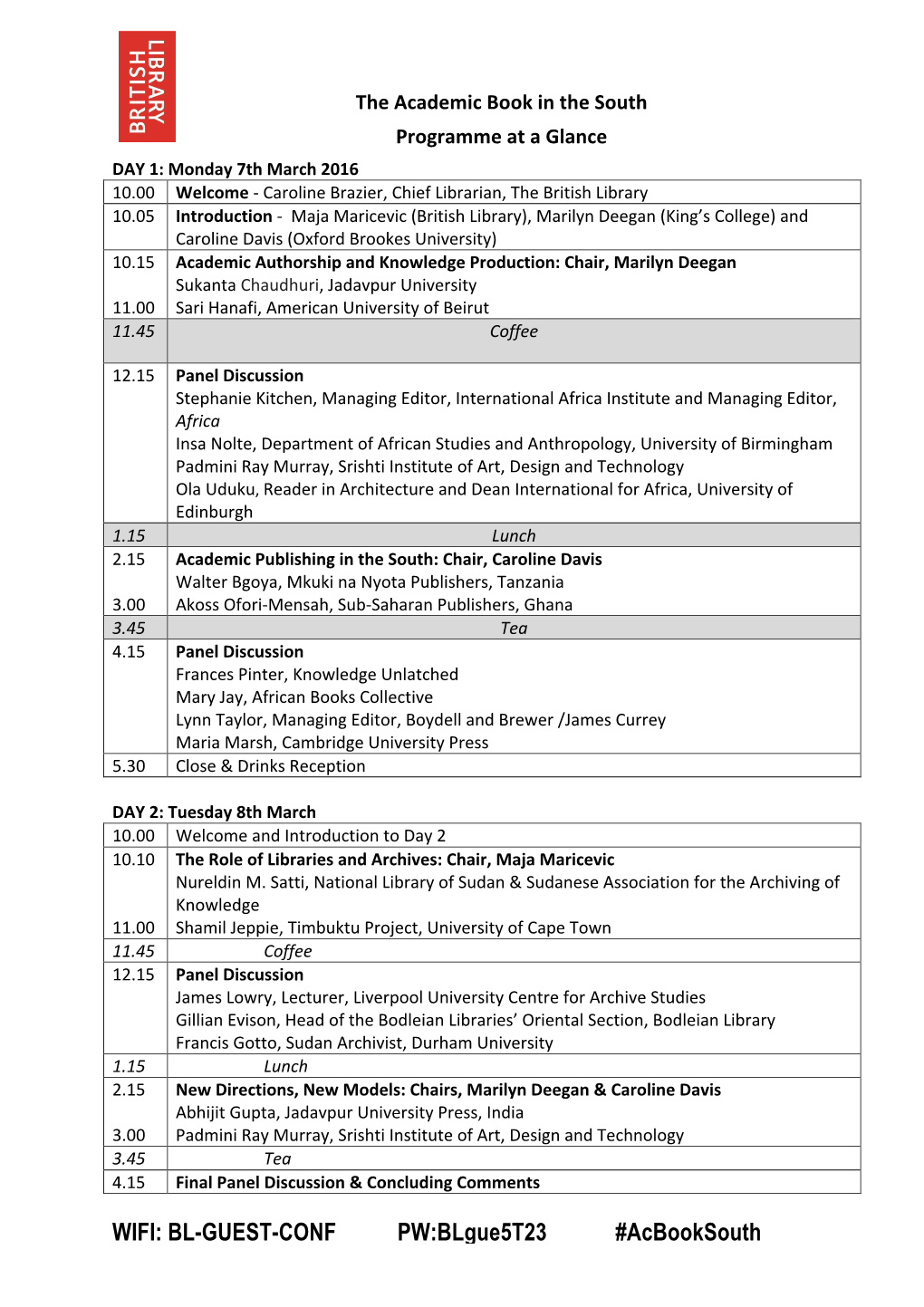 WIFI: BL-GUEST-CONF PW:Blgue5t23 #Acbooksouth Delegate List