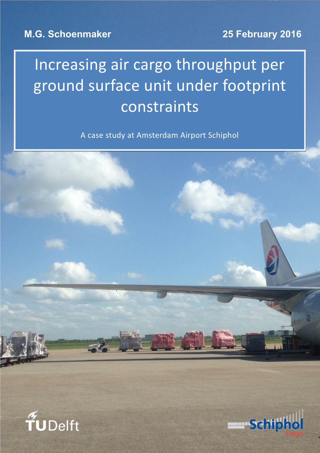 Increasing Air Cargo Throughput Per Ground Surface Unit Under Footprint Constraints