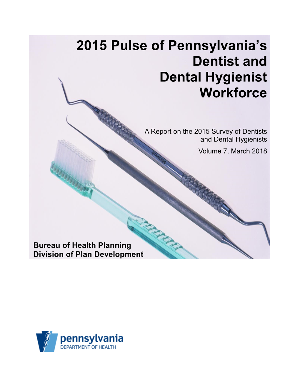 2015 Pulse of Pennsylvania's Dentist and Dental Hygienist Workforce