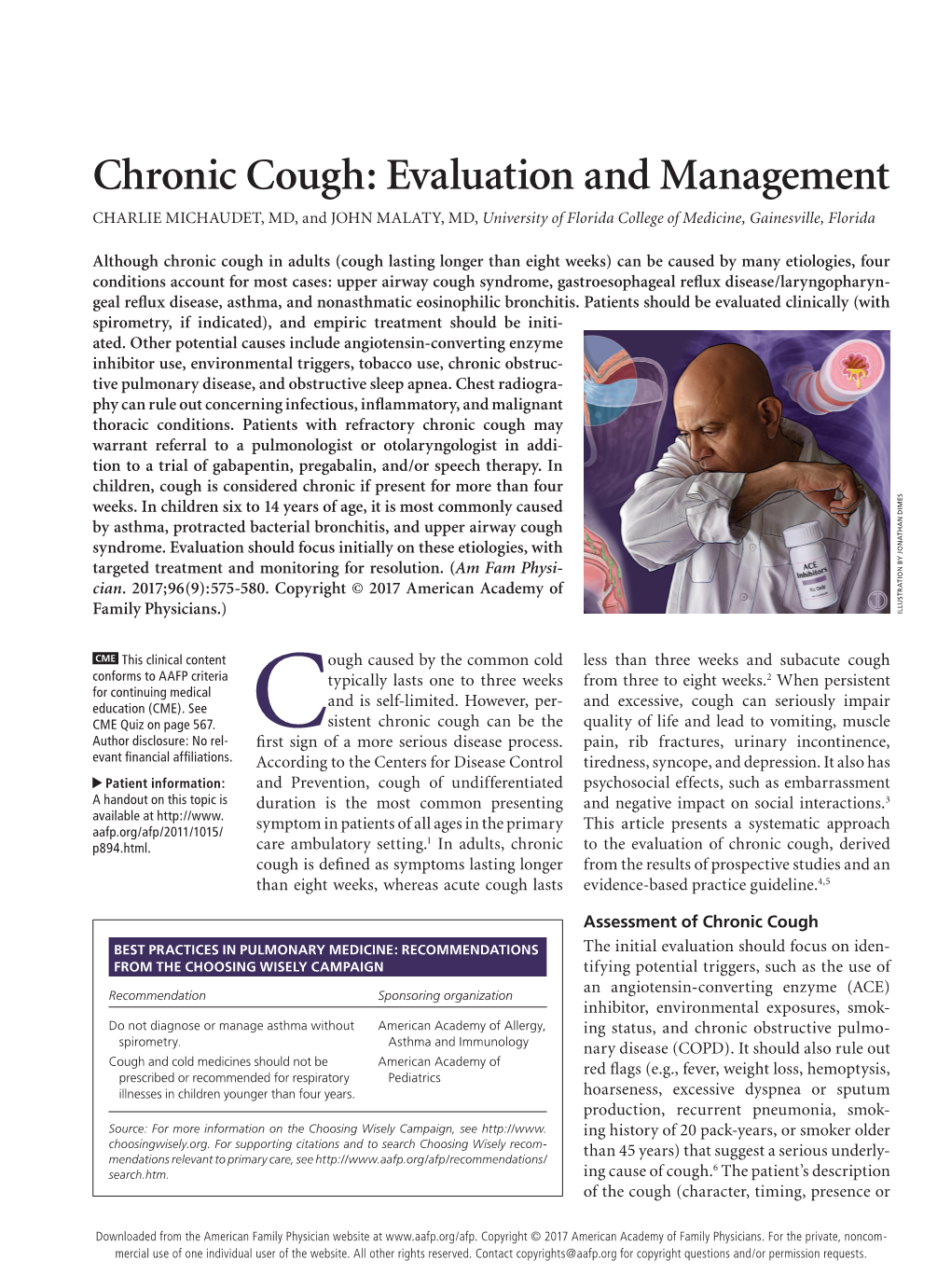 Chronic Cough: Evaluation and Management CHARLIE MICHAUDET, MD, and JOHN MALATY, MD, University of Florida College of Medicine, Gainesville, Florida