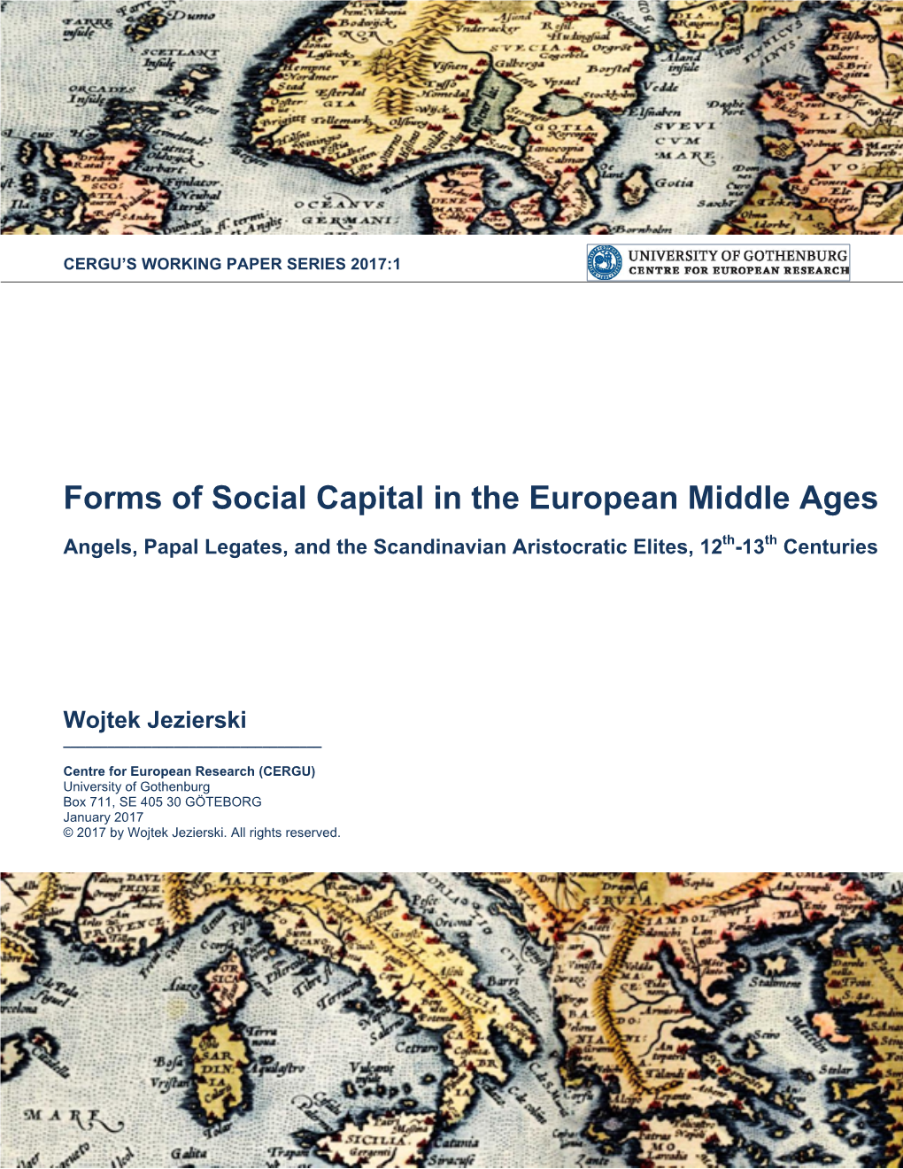 Forms of Social Capital in the European Middle Ages Angels, Papal Legates, and the Scandinavian Aristocratic Elites, 12Th-13Th Centuries