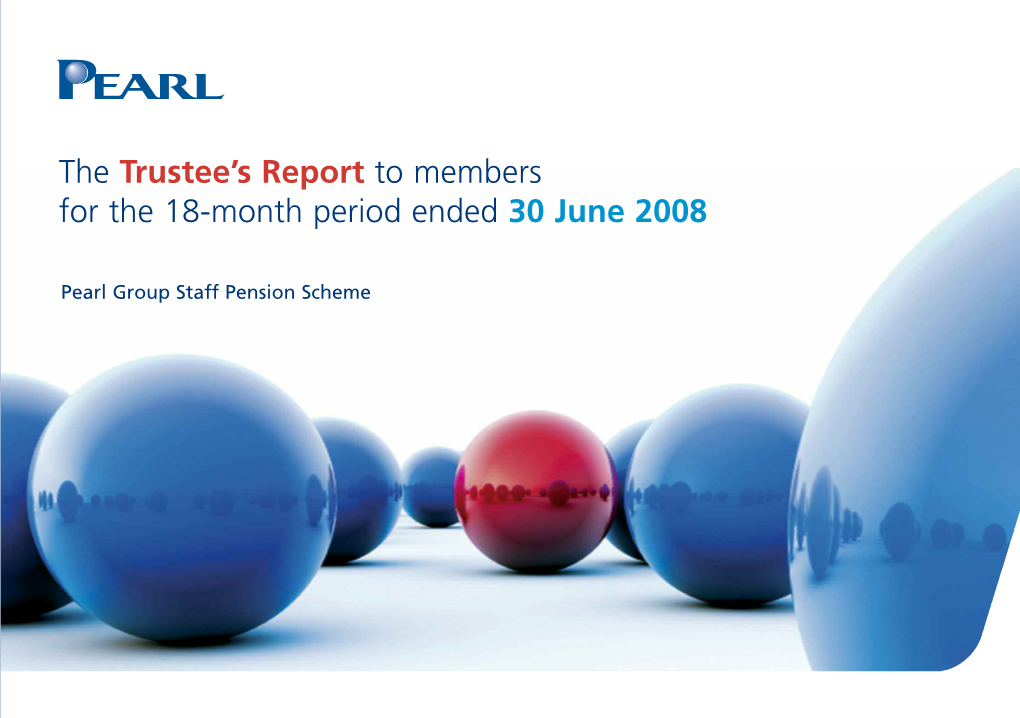 The Trustee's Report to Members for the 18-Month Period Ended 30 June