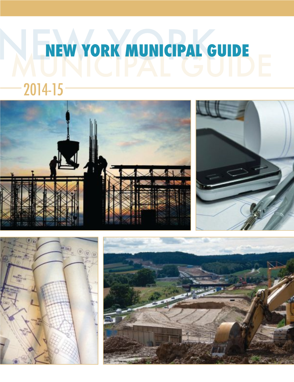 NEW YORK MUNICIPAL GUIDE NEWMUNICIPAL YORK GUIDE 2014-15 2014-15 New York Municipal Guide • Table of Contents •