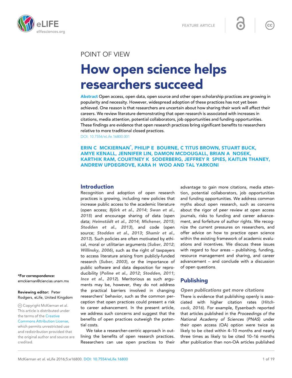 How Open Science Helps Researchers Succeed Abstract Open Access, Open Data, Open Source and Other Open Scholarship Practices Are Growing in Popularity and Necessity