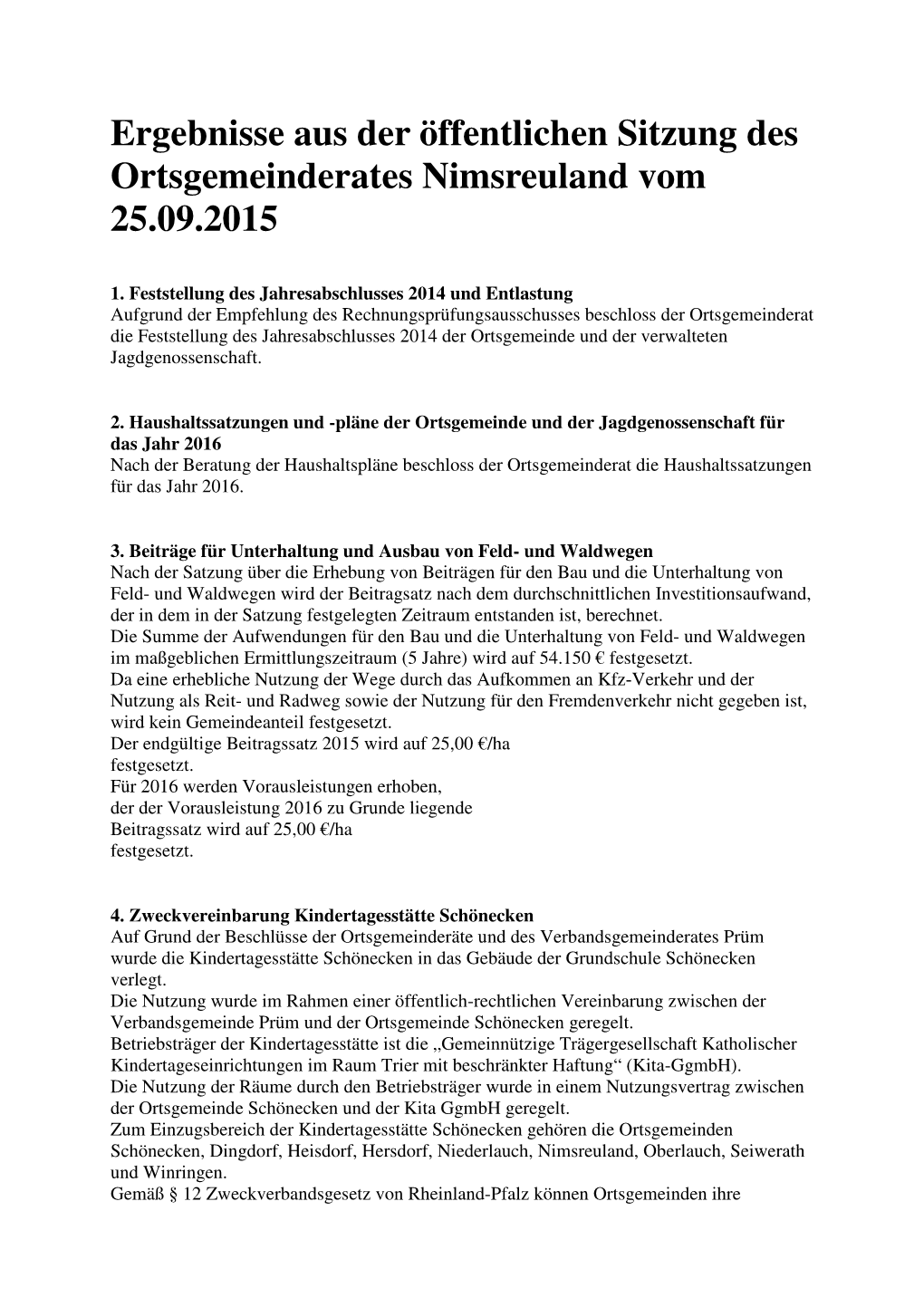 Ergebnisse Aus Der Öffentlichen Sitzung Des Ortsgemeinderates Nimsreuland Vom 25.09.2015