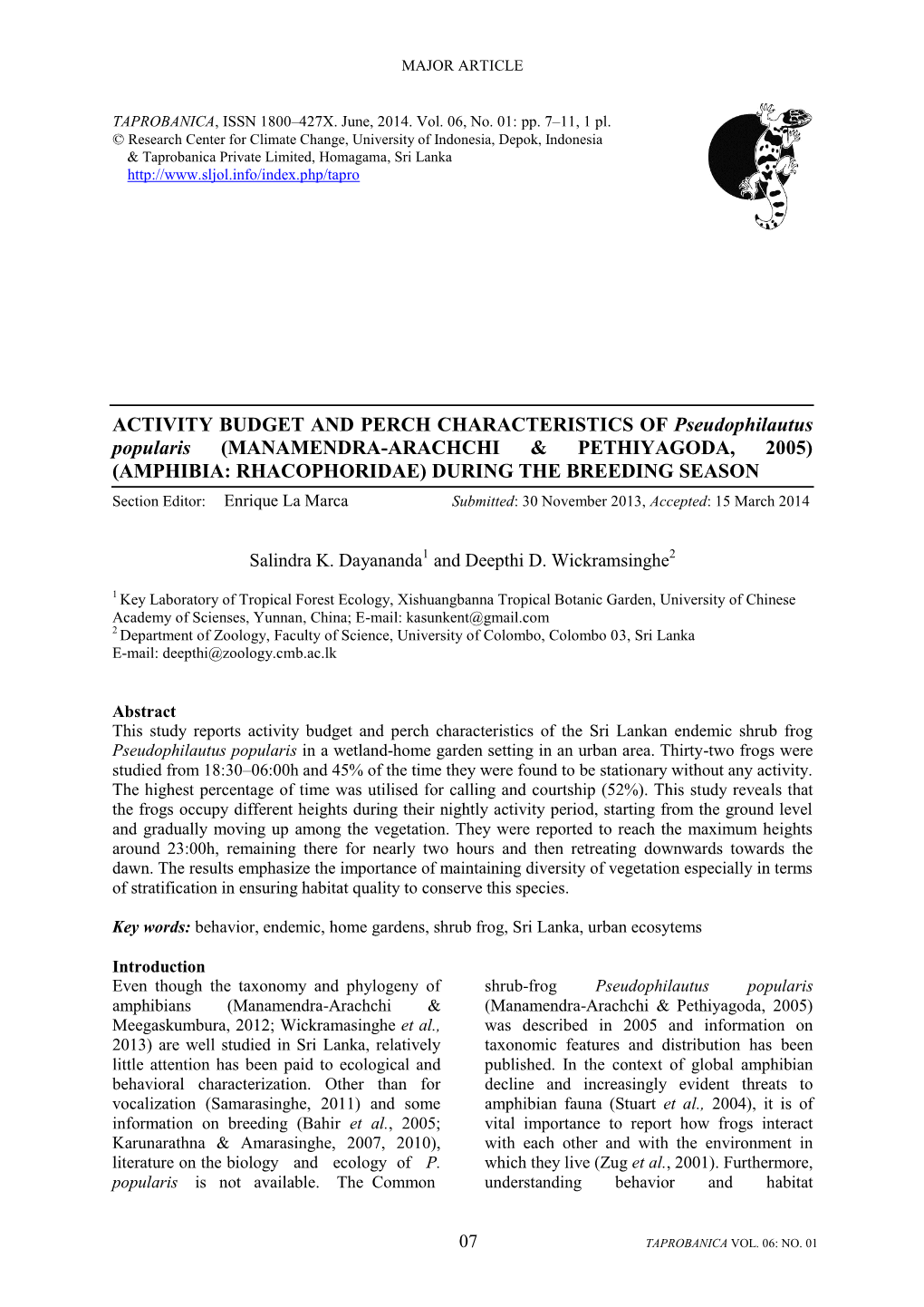 ACTIVITY BUDGET and PERCH CHARACTERISTICS of Pseudophilautus Popularis (MANAMENDRA-ARACHCHI & PETHIYAGODA, 2005) (AMPHIBIA