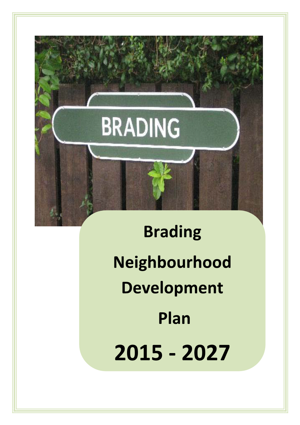 Brading Neighbourhood Development Plan 2015 - 2027 Contents Page