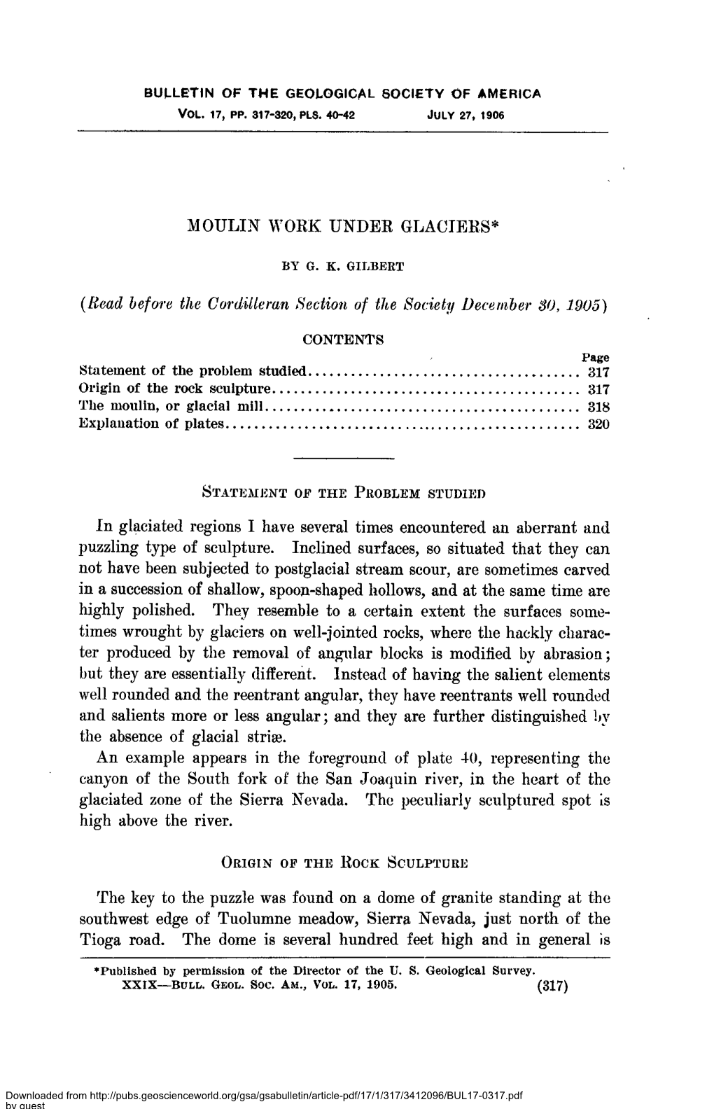 MOULIN WORK UNDER GLACIERS* (Read Before the Cordilkran Section of the Society December SO, 1905) in Glaciated Regions I Have Se