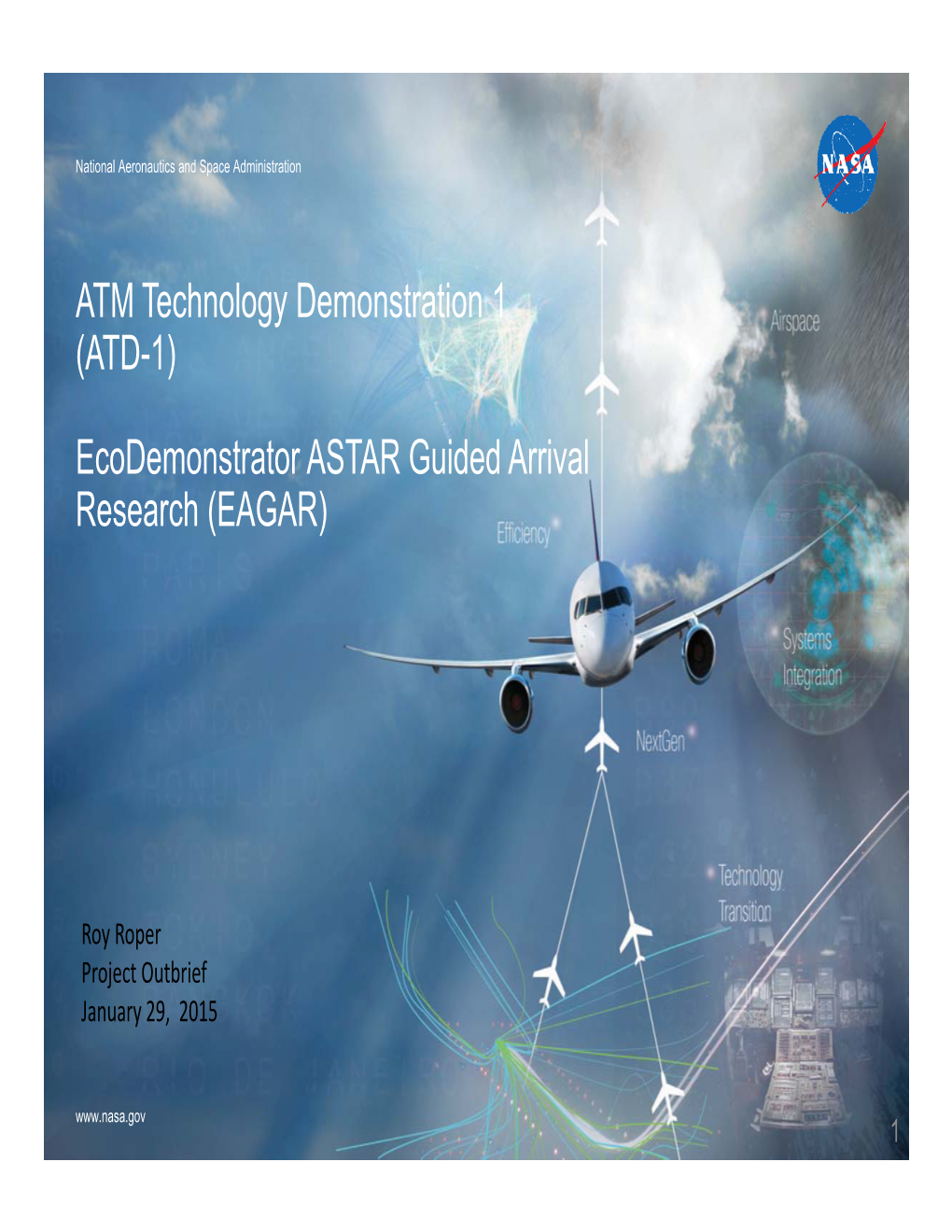 Ecodemonstrator ASTAR Guided Arrival Research (EAGAR)