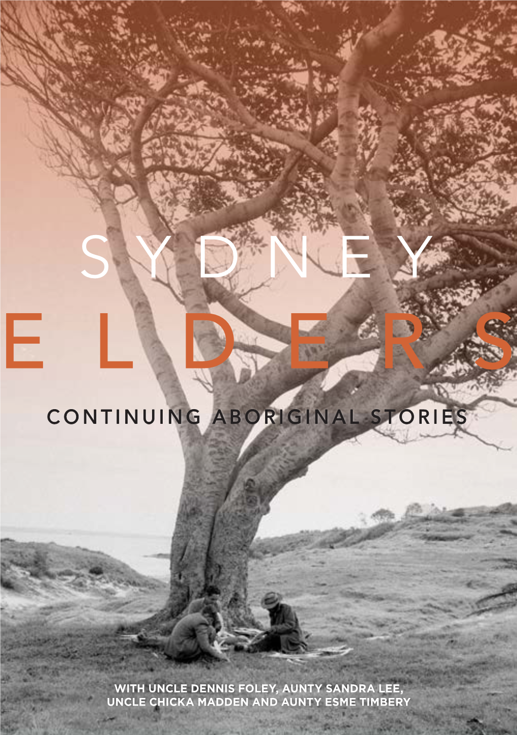 Sydney Elders: Continuing Aboriginal Stories