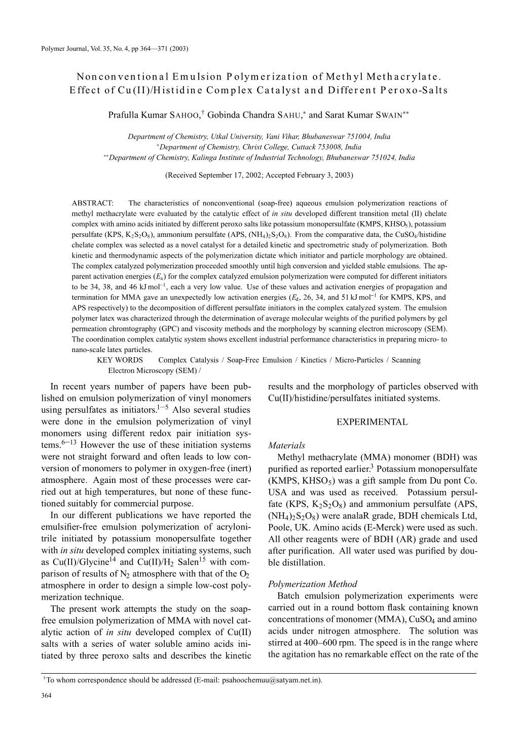 Histidine Complex Catalyst and Different Peroxo-Salts