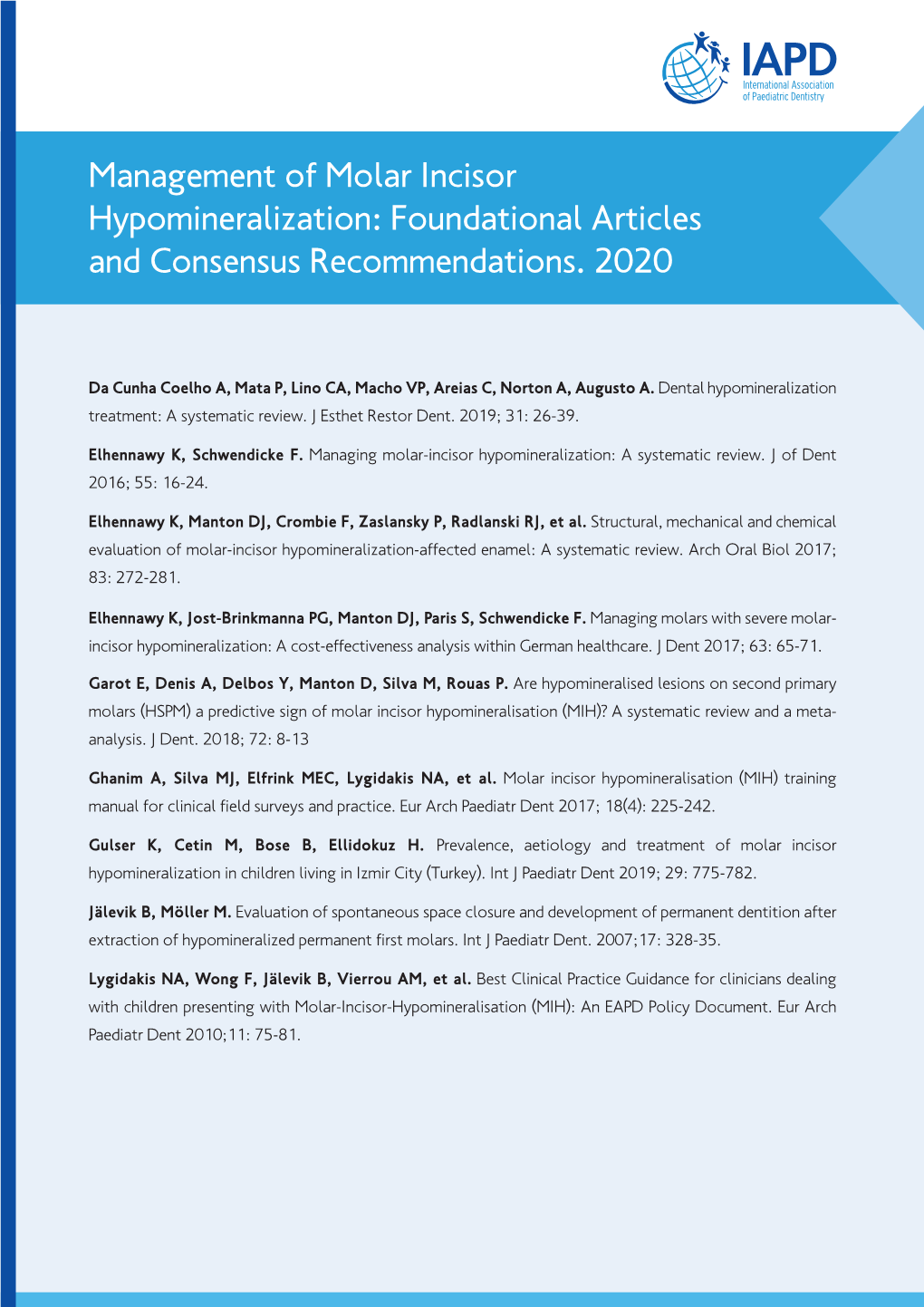 Management of Molar Incisor Hypomineralization: Foundational Articles and Consensus Recommendations