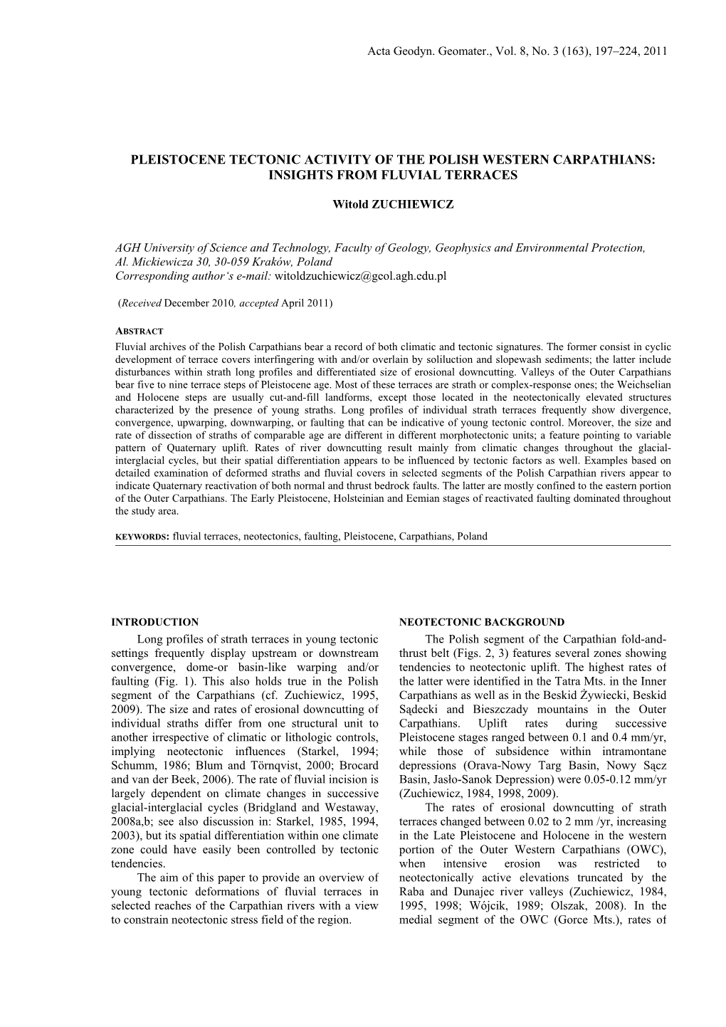 PLEISTOCENE TECTONIC ACTIVITY of the POLISH WESTERN CARPATHIANS: INSIGHTS from FLUVIAL TERRACES Witold ZUCHIEWICZ