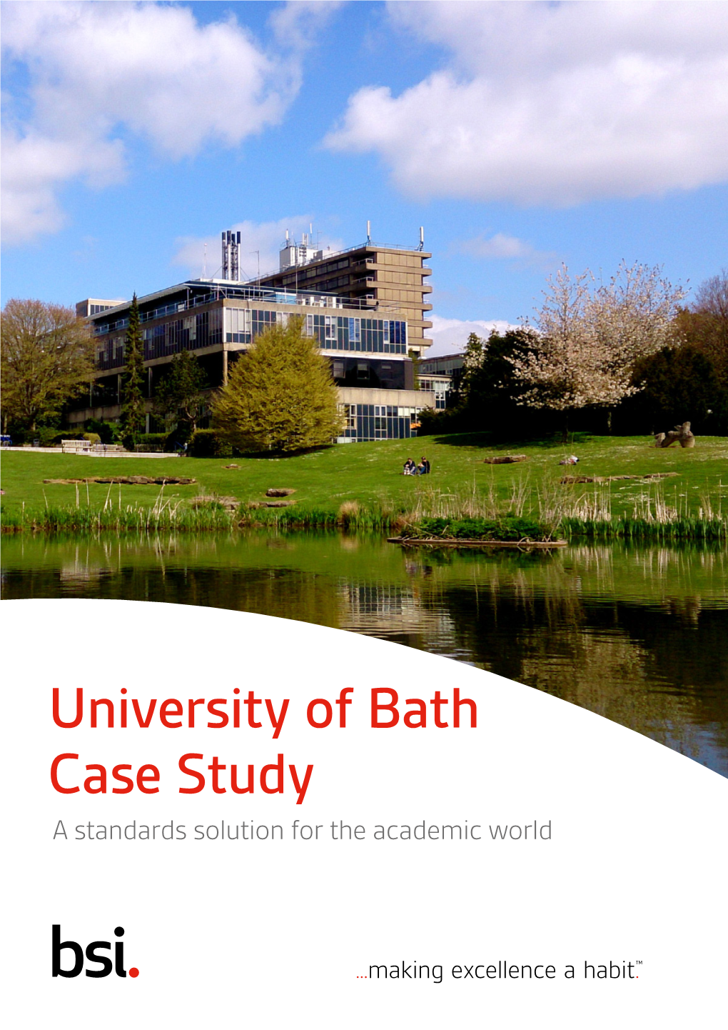 University of Bath Case Study a Standards Solution for the Academic World University of Bath Case Study a Standards Solution for the Academic World