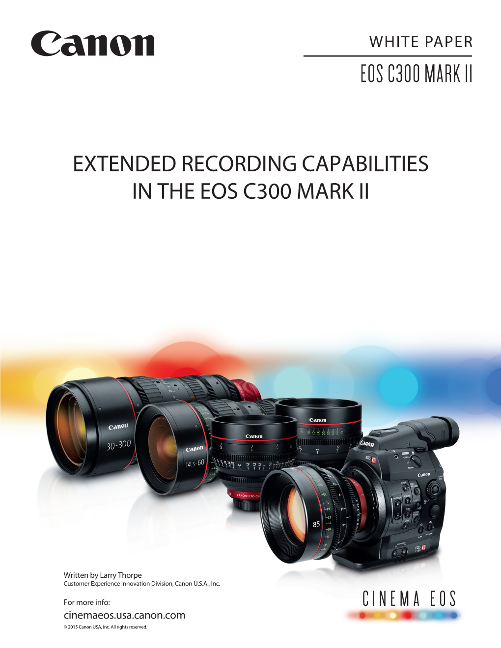 Extended Recording Capabilities in the Eos C300 Mark Ii