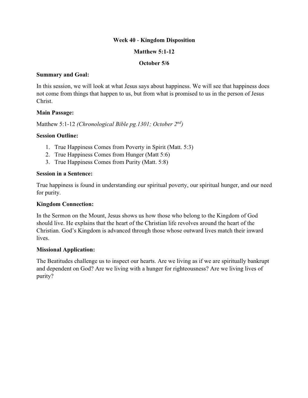 Week 40 - Kingdom Disposition Matthew 5:1-12 October 5/6 Summary and Goal: in This Session, We Will Look at What Jesus Says About Happiness