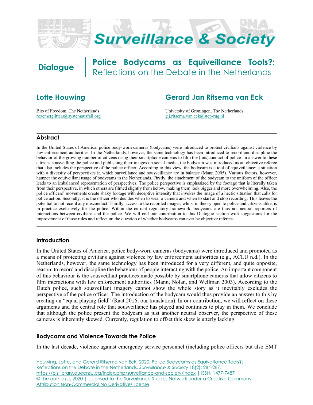 Dialogue Police Bodycams As Equiveillance Tools?: Reflections on the Debate in the Netherlands