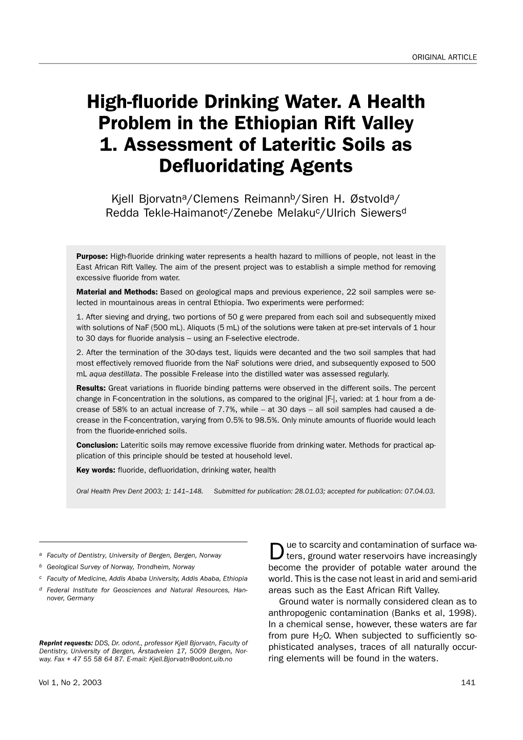 High-Fluoride Drinking Water. a Health Problem in the Ethiopian Rift Valley 1
