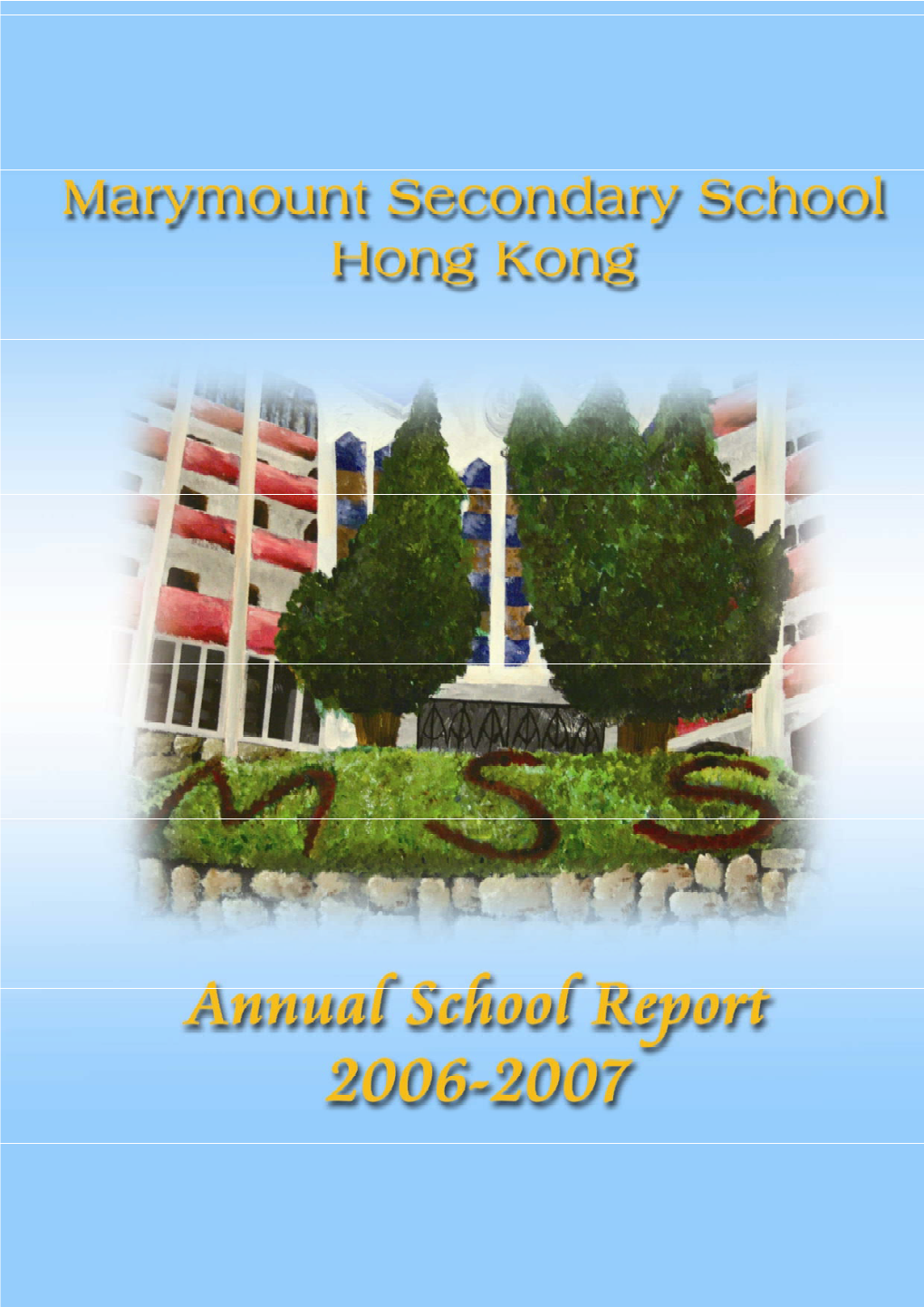 Marymount Secondary School School Vision & Mission