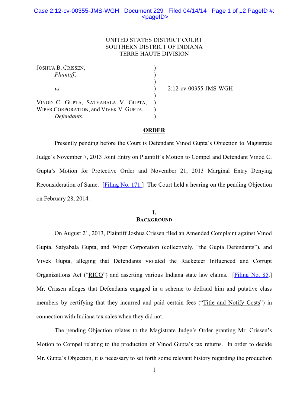 1 UNITED STATES DISTRICT COURT SOUTHERN DISTRICT of INDIANA TERRE HAUTE DIVISION Plaintiff, Vs. Defendants. ) ) ) ) ) ) ) ) 2:12