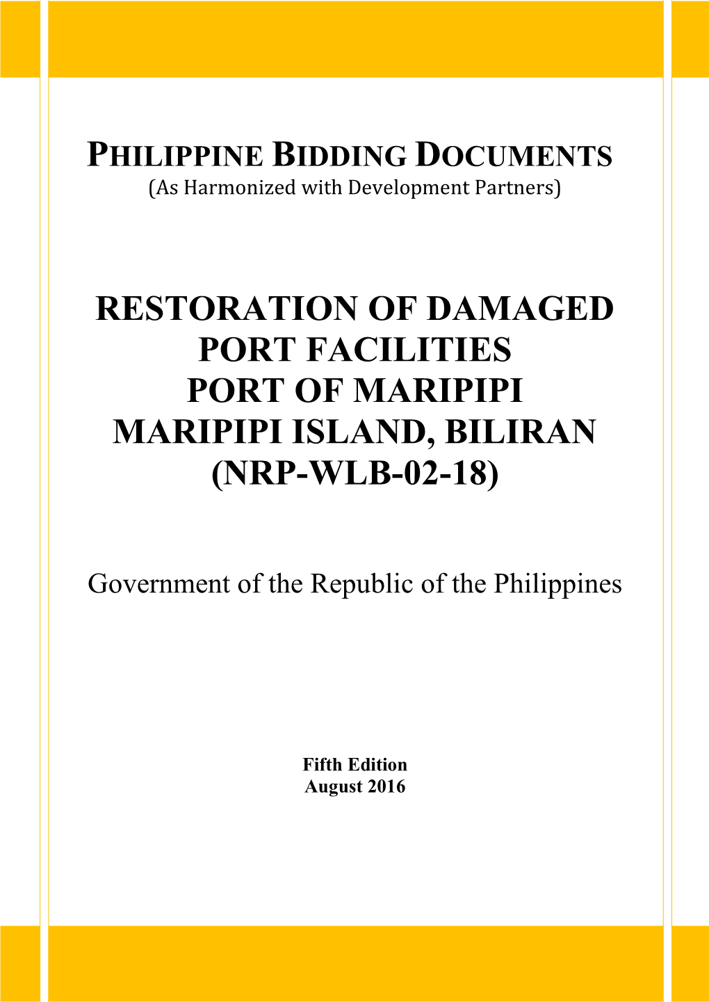 Restoration of Damaged Port Facilities Port of Maripipi Maripipi Island, Biliran (Nrp-Wlb-02-18)