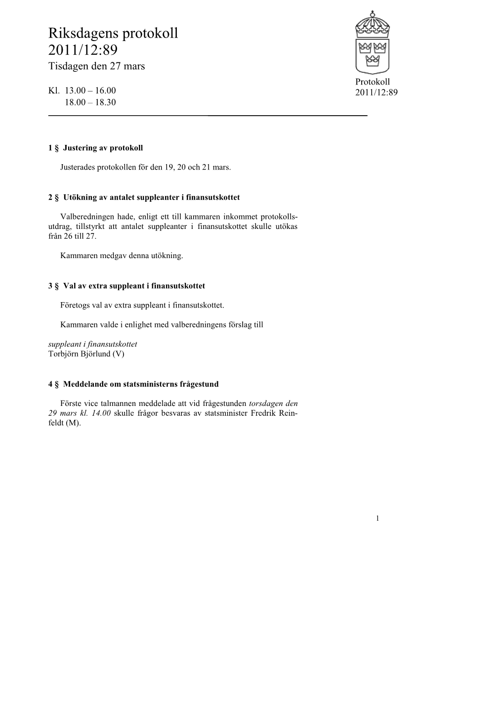 Snabbprotokoll 2011/12:89, Tisdagen Den 27 Mars-Kl. 13.00 – 16.00