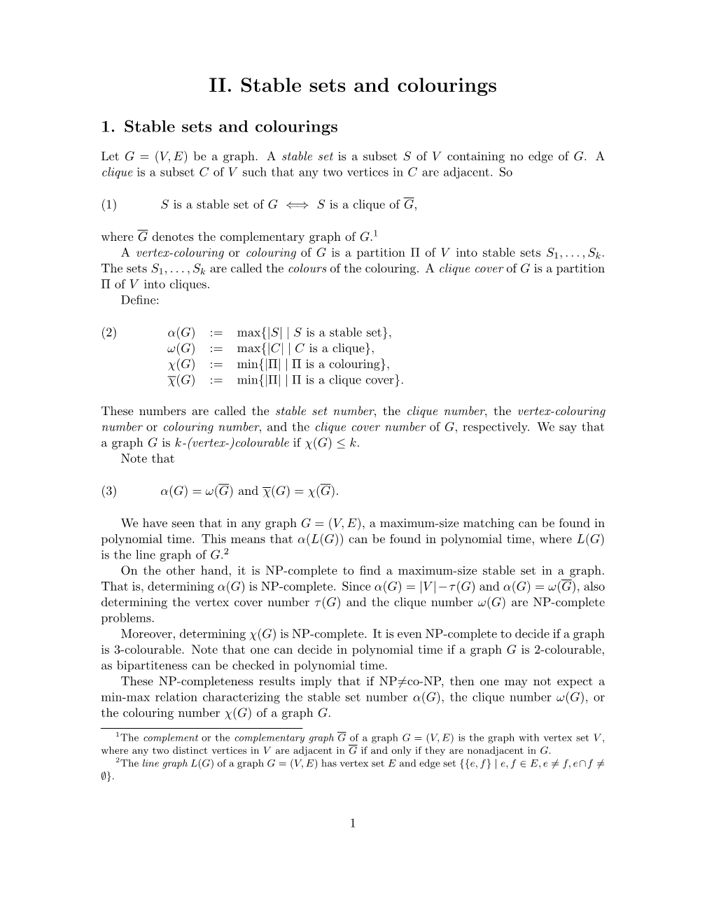 II. Stable Sets and Colourings