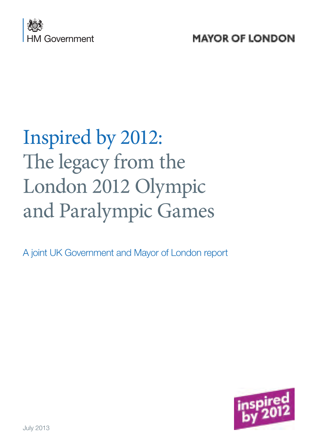 The Legacy from the London 2012 Olympic and Paralympic Games
