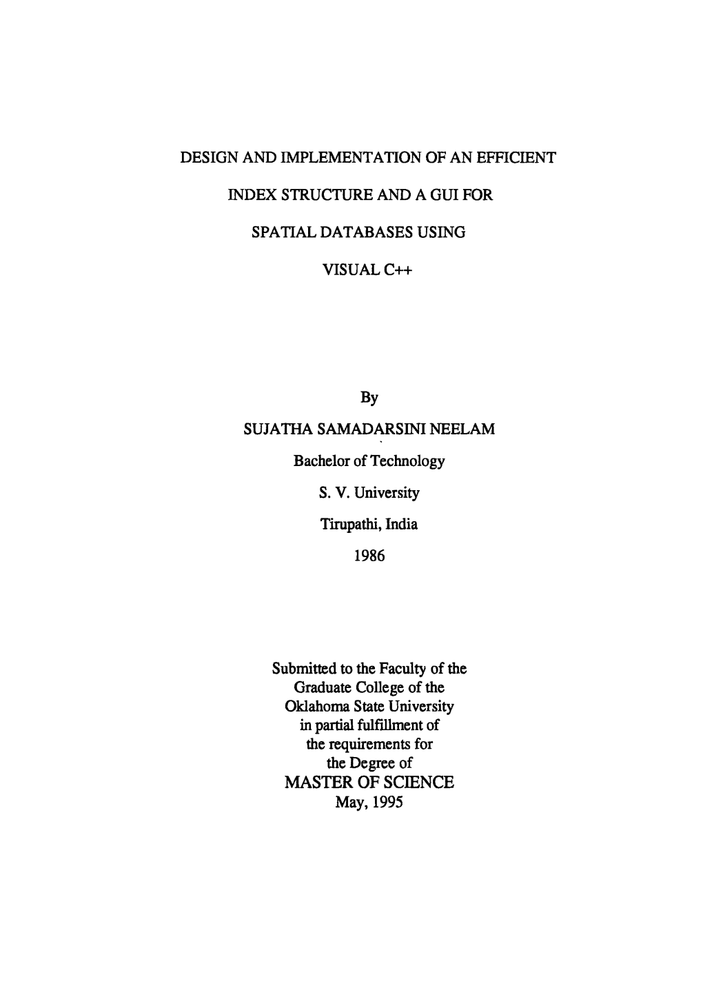 MASTER of SCIENCE May,1995 DESIGN and IMPLEMENTATION of an EFFICIENT