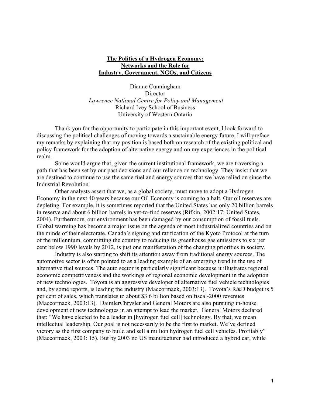 The Politics of a Hydrogen Economy: Networks and the Role for Industry, Government, Ngos, and Citizens Dianne Cunningham Direc