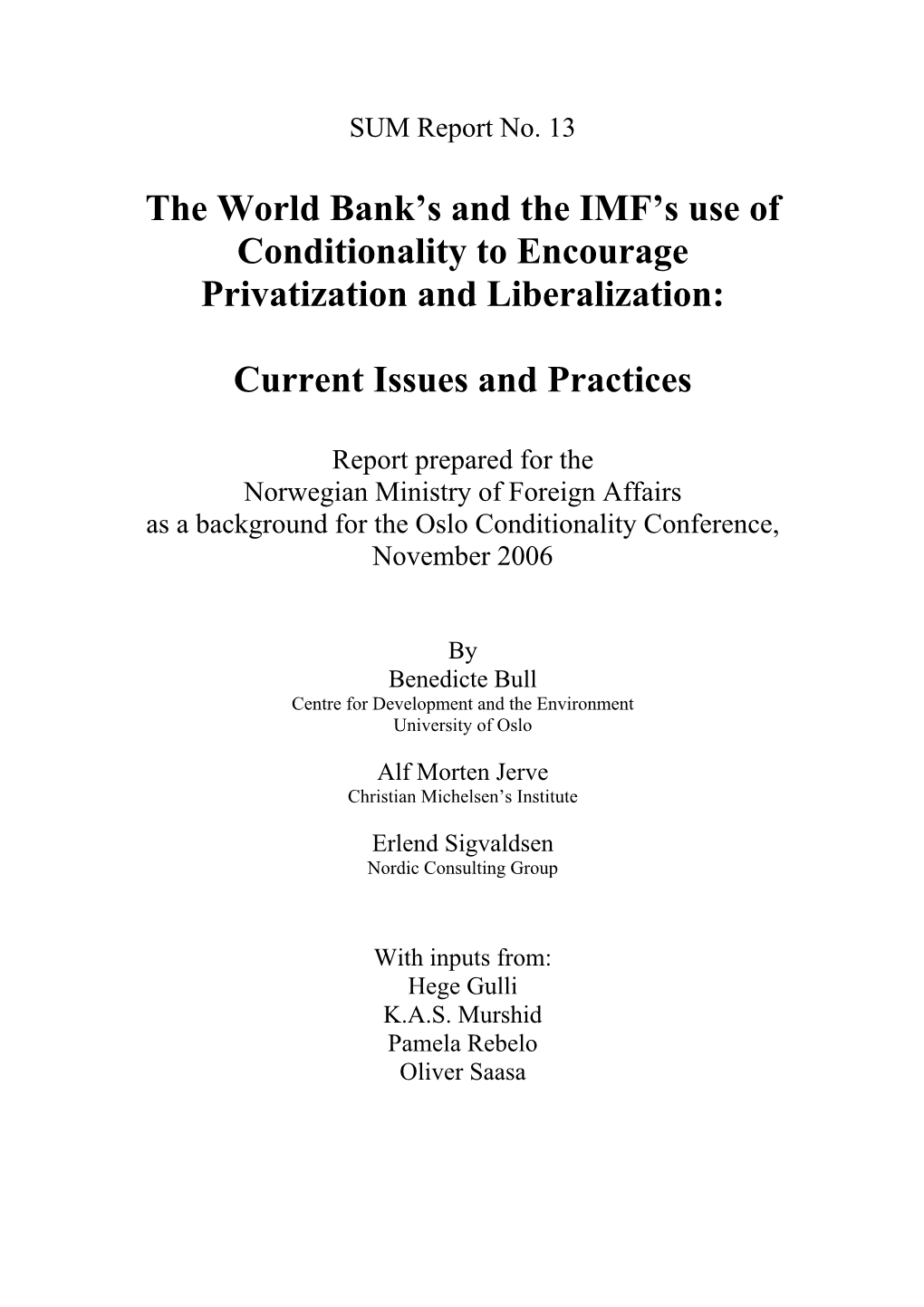 The World Bank and the IMF's Use of Conditionality to Encourage