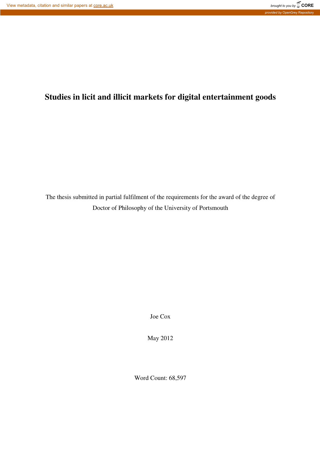 Studies in Licit and Illicit Markets for Digital Entertainment Goods