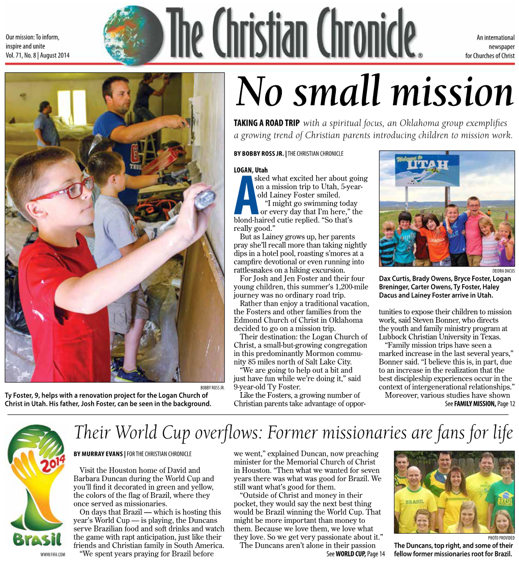 No Small Mission TAKING a ROAD TRIP with a Spiritual Focus, an Oklahoma Group Exemplifies a Growing Trend of Christian Parents Introducing Children to Mission Work