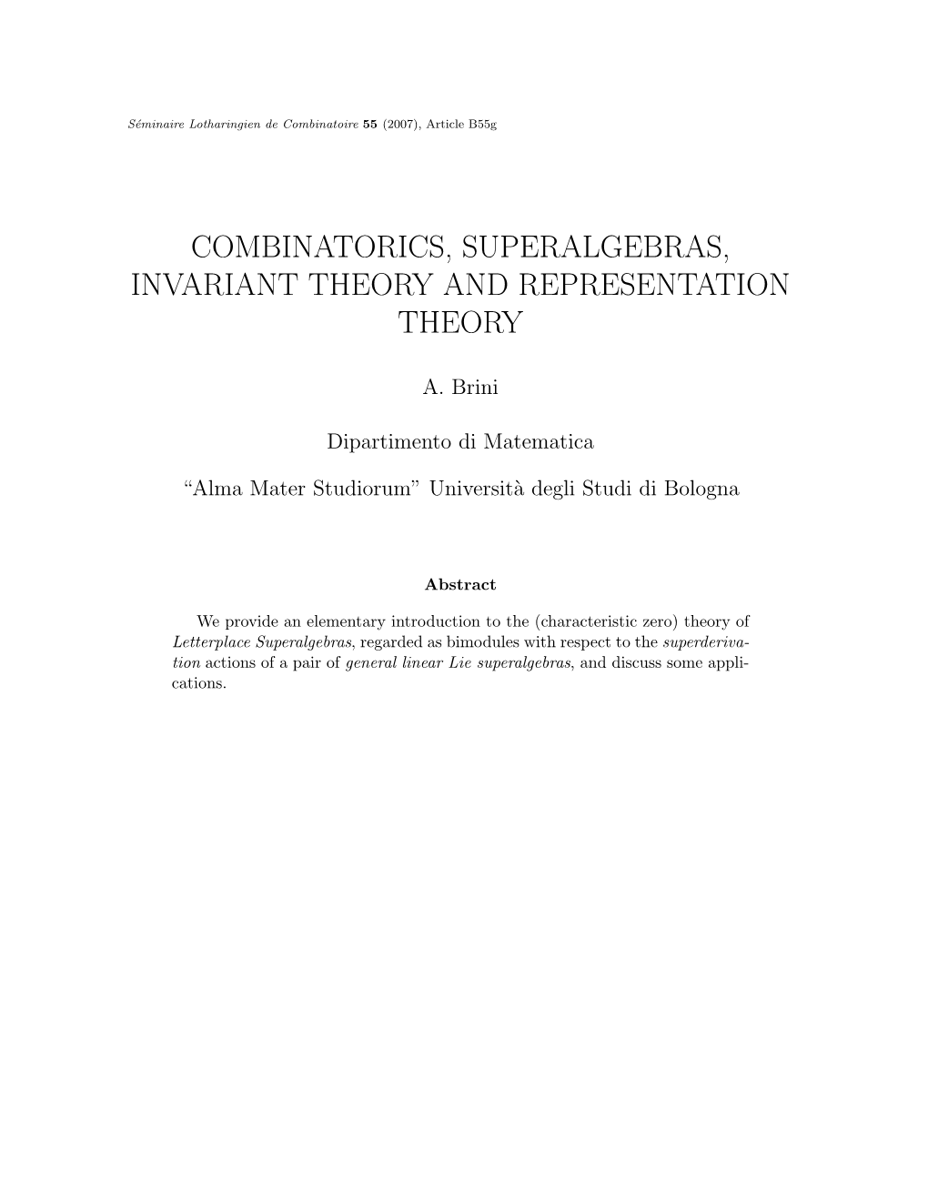 Combinatorics, Superalgebras, Invariant Theory and Representation Theory