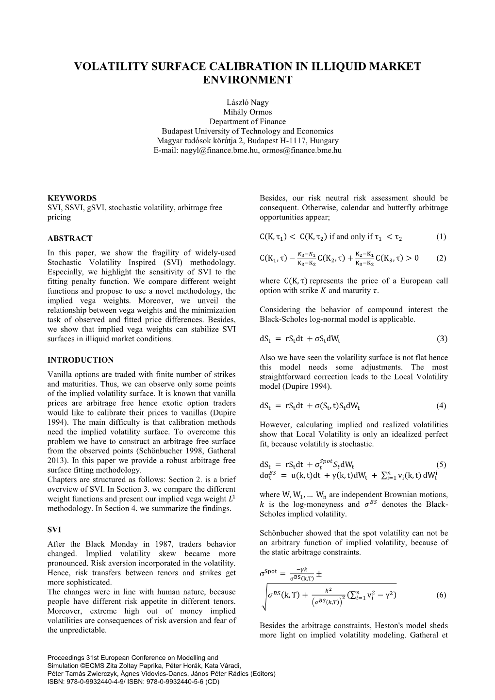 Volatility Surface Calibration in Illiquid Market Environment