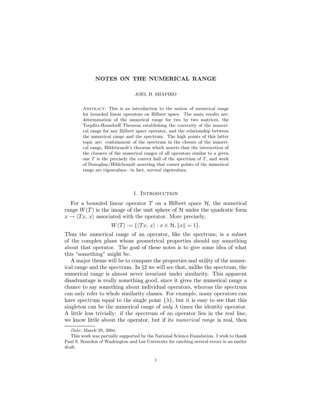 NOTES on the NUMERICAL RANGE 1. Introduction for a Bounded Linear Operator T on a Hilbert Space H, the Numerical Range W(T)