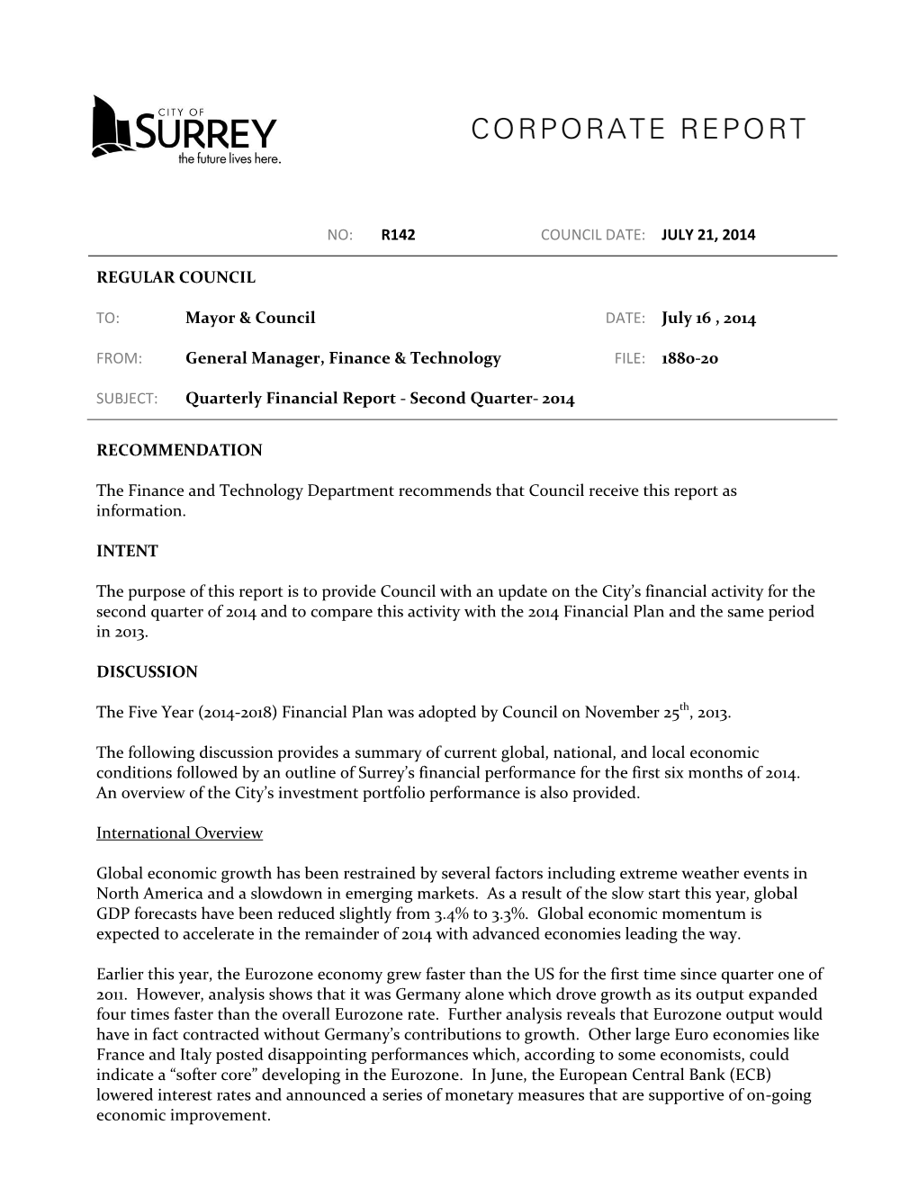 Mayor & Council DATE: July 16 , 2014 FROM: General Manager, Finance