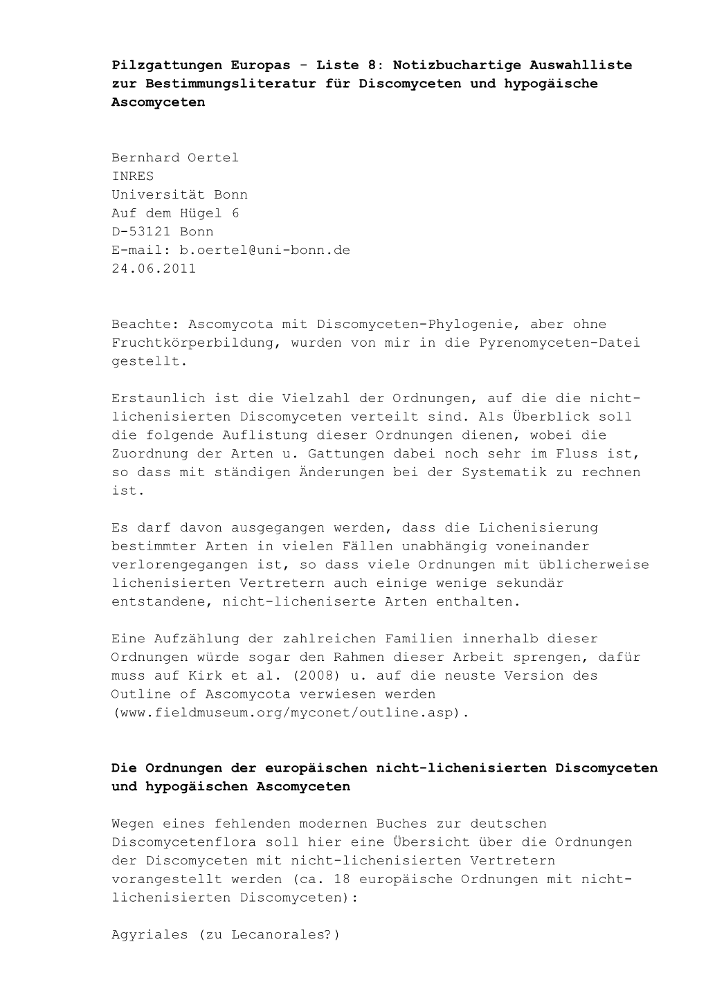 Notizbuchartige Auswahlliste Zur Bestimmungsliteratur Für Europäische Pilzgattungen Der Discomyceten Und Hypogäischen Ascomyc