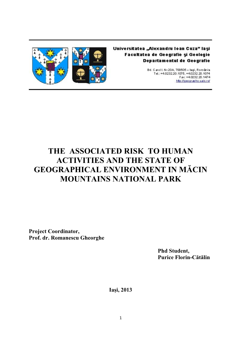 The Associated Risk to Human Activities and the State of Geographical Environment in Măcin Mountains National Park