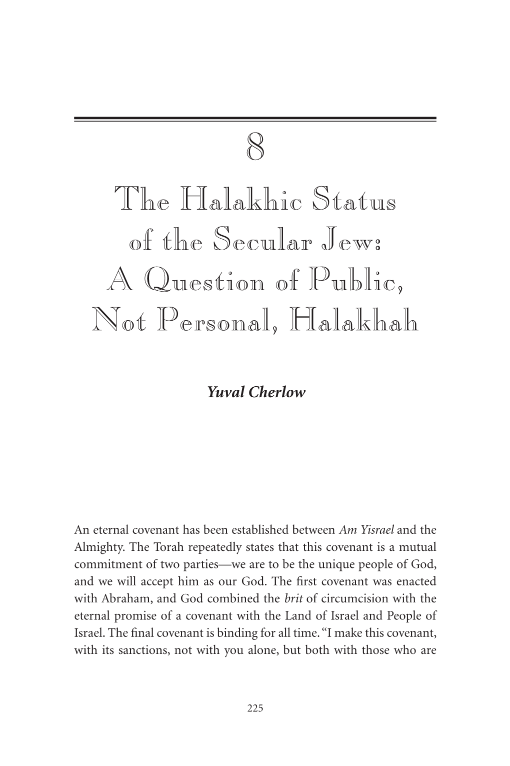 The Halakhic Status of the Secular Jew: a Question of Public, Not Personal, Halakhah