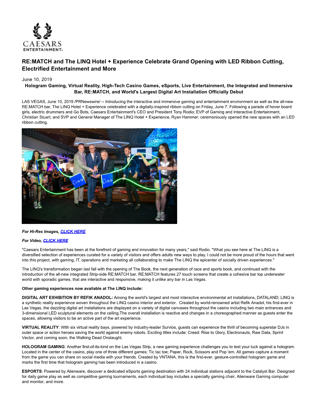 RE:MATCH and the LINQ Hotel + Experience Celebrate Grand Opening with LED Ribbon Cutting, Electrified Entertainment and More